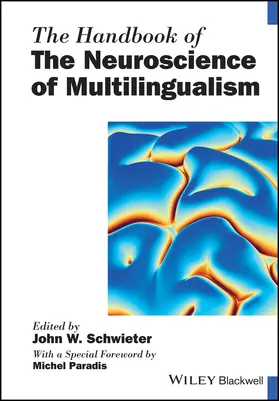 Schwieter | The Handbook of the Neuroscience of Multilingualism | Buch | 978-1-119-38769-5 | sack.de