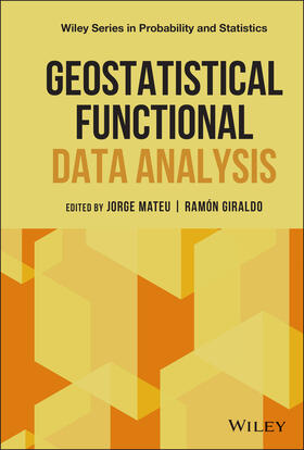 Mateu / Giraldo |  Geostatistical Functional Data Analysis | Buch |  Sack Fachmedien