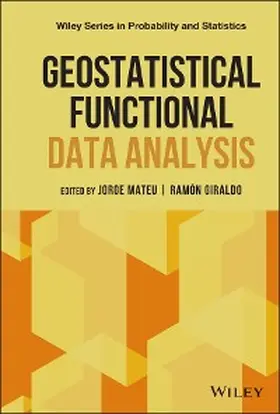 Mateu / Giraldo |  Geostatistical Functional Data Analysis | eBook | Sack Fachmedien