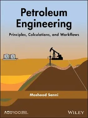 Sanni |  Petroleum Engineering: Principles, Calculations, and Workflows | eBook | Sack Fachmedien