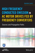 Luszcz |  High Frequency Conducted Emission in AC Motor Drives Fed by Frequency Converters | Buch |  Sack Fachmedien