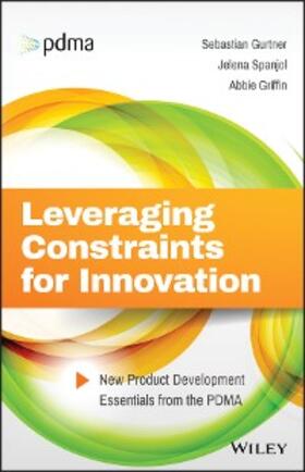 Gurtner / Spanjol / Griffin | Leveraging Constraints for Innovation | E-Book | sack.de