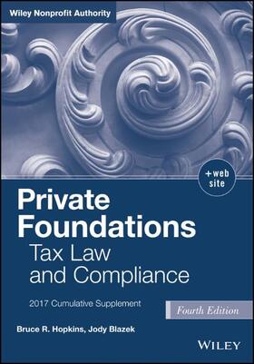 Hopkins / Blazek | Private Foundations: Tax Law and Compliance, 2017 Cumulative Supplement | Buch | 978-1-119-39250-7 | sack.de