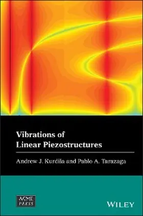 Kurdila / Tarazaga |  Vibrations of Linear Piezostructures | eBook | Sack Fachmedien