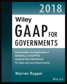 Ruppel | Wiley GAAP for Governments 2018 | Buch | 978-1-119-39624-6 | sack.de