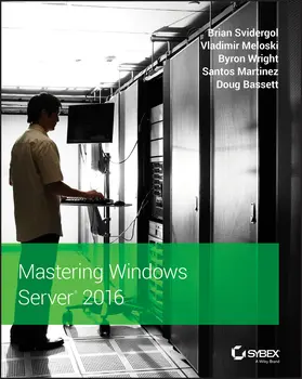 Svidergol / Meloski / Wright | MASTERING WINDOWS SERVER 2016 | Buch | 978-1-119-40497-2 | sack.de