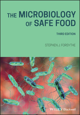Forsythe |  The Microbiology of Safe Food | Buch |  Sack Fachmedien