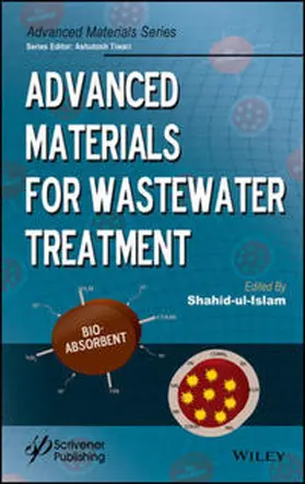 Ul Islam |  Advanced Materials for Wastewater Treatment | eBook | Sack Fachmedien