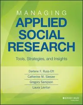 Russ-Eft / Sleezer / Sampson Gruener |  Managing Applied Social Research | eBook | Sack Fachmedien