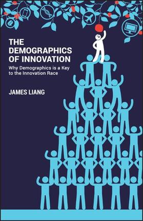 Liang | The Demographics of Innovation | Buch | 978-1-119-40892-5 | sack.de