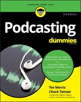 Morris / Tomasi | Podcasting for Dummies | Buch | 978-1-119-41219-9 | sack.de