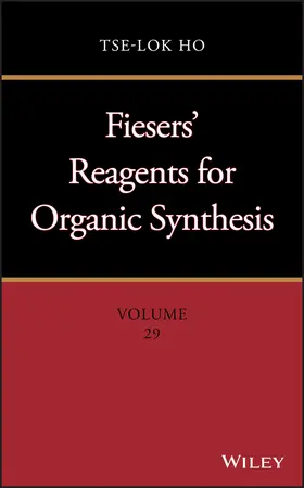 Ho |  Fiesers' Reagents for Organic Synthesis, Volume 29 | Buch |  Sack Fachmedien