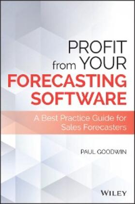 Goodwin |  Profit From Your Forecasting Software | eBook | Sack Fachmedien