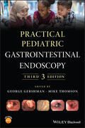 Gershman / Thomson |  Practical Pediatric Gastrointestinal Endoscopy | Buch |  Sack Fachmedien