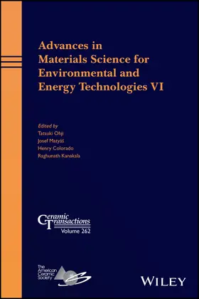Ohji / Matyas / Colorado |  Advances in Materials Science for Environmental and Energy Technologies VI | Buch |  Sack Fachmedien