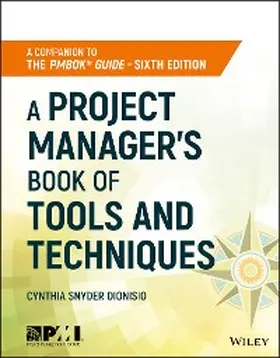 Snyder Dionisio |  A Project Manager's Book of Tools and Techniques | eBook | Sack Fachmedien