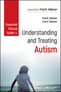 Volkmar / Wiesner |  Essential Clinical Guide to Understanding and Treating Autism | eBook | Sack Fachmedien