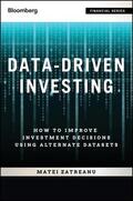 Zatreanu |  Data-Driven Investing, + Website: How to Improve Investment Decisions Using Alternative Datasets | Buch |  Sack Fachmedien