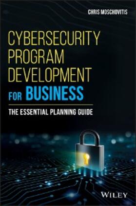 Moschovitis | Cybersecurity Program Development for Business | E-Book | www.sack.de