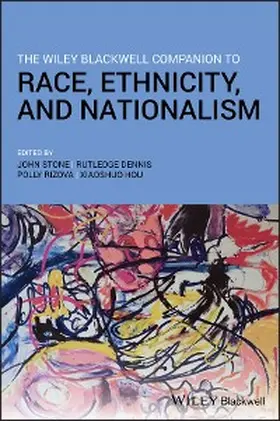Stone / Dennis / Rizova |  The Wiley Blackwell Companion to Race, Ethnicity, and Nationalism | eBook | Sack Fachmedien