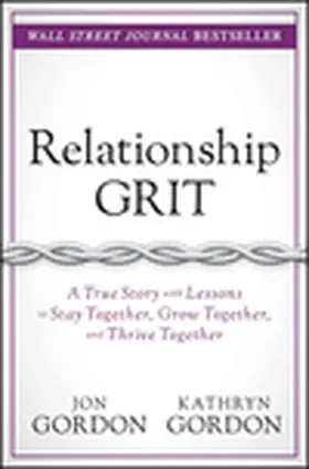 Gordon | Relationship Grit | Buch | 978-1-119-43033-9 | www.sack.de