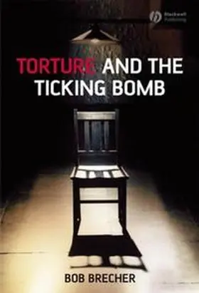 Brecher |  Torture and the Ticking Bomb | eBook | Sack Fachmedien
