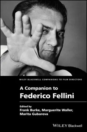 Burke / Waller / Gubareva |  A Companion to Federico Fellini | Buch |  Sack Fachmedien