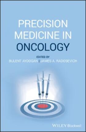 Aydogan / Radosevich | Precision Medicine in Oncology | E-Book | www.sack.de