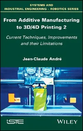 Andre |  From Additive Manufacturing to 3D/4D Printing 2 | eBook | Sack Fachmedien
