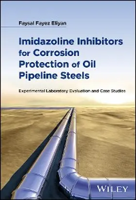 Eliyan | Imidazoline Inhibitors for Corrosion Protection of Oil Pipeline Steels | E-Book | www.sack.de