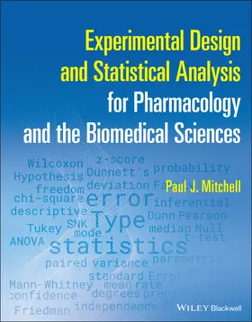 Mitchell |  Experimental Design and Statistical Analysis for Pharmacology and the Biomedical Sciences | Buch |  Sack Fachmedien