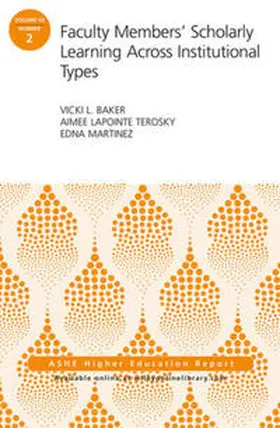 Baker / Terosky / Martinez |  Faculty Members' Scholarly Learning Across Institutional Types | eBook | Sack Fachmedien