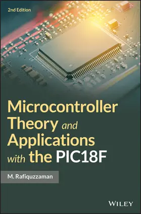 Rafiquzzaman |  Microcontroller Theory and Applications with the Pic18f | Buch |  Sack Fachmedien