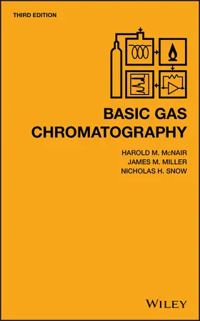 McNair / Miller / Snow | Basic Gas Chromatography | Buch | 978-1-119-45075-7 | sack.de