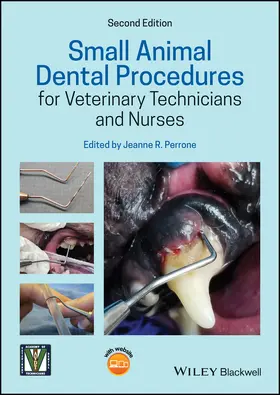 Perrone | Small Animal Dental Procedures for Veterinary Technicians and Nurses | Buch | 978-1-119-45183-9 | sack.de