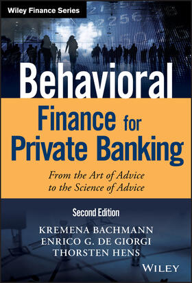 Bachmann / De Giorgi / Hens | Behavioral Finance for Private Banking | Buch | 978-1-119-45370-3 | sack.de