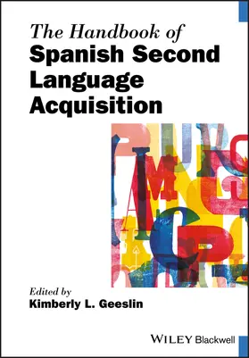 Geeslin |  The Handbook of Spanish Second Language Acquisition | Buch |  Sack Fachmedien