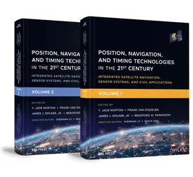 Morton / van Diggelen / Spilker |  Position, Navigation, and Timing Technologies in the 21st Century, Volumes 1 and 2 | Buch |  Sack Fachmedien