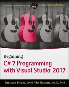 Perkins / Hammer / Reid | Beginning C# 7 Programming with Visual Studio 2017 | E-Book | sack.de