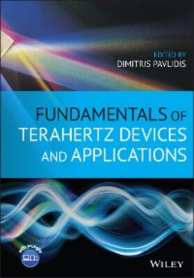 Pavlidis |  Fundamentals of Terahertz Devices and Applications | eBook | Sack Fachmedien