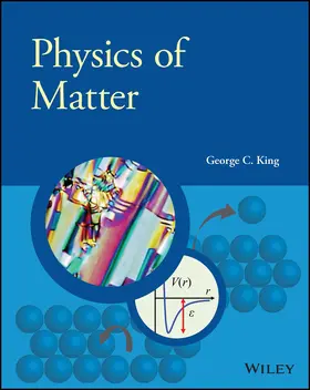 King | Physics of Matter | Buch | 978-1-119-46858-5 | www.sack.de