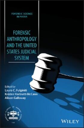 Fulginiti / Hartnett-McCann / Galloway | Forensic Anthropology and the United States Judicial System | E-Book | sack.de