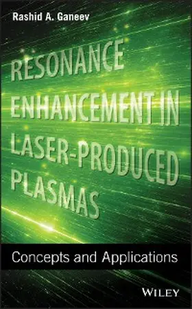 Ganeev |  Resonance Enhancement in Laser-Produced Plasmas | eBook | Sack Fachmedien
