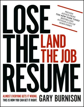 Burnison |  Lose the Resume, Land the Job | Buch |  Sack Fachmedien