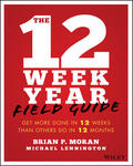 Moran / Lennington |  The 12 Week Year Field Guide | Buch |  Sack Fachmedien