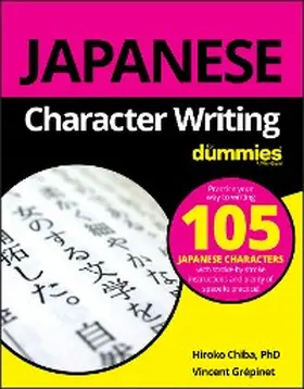 Chiba / Grepinet |  Japanese Character Writing For Dummies | eBook | Sack Fachmedien