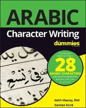 Massey / Ferré |  Arabic Character Writing For Dummies | eBook | Sack Fachmedien