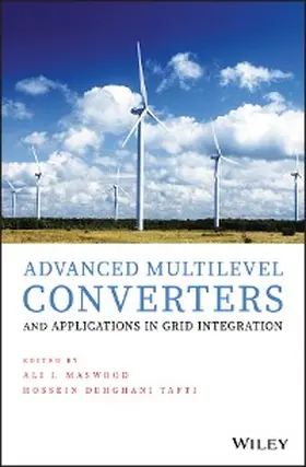Maswood / Tafti |  Advanced Multilevel Converters and Applications in Grid Integration | eBook | Sack Fachmedien