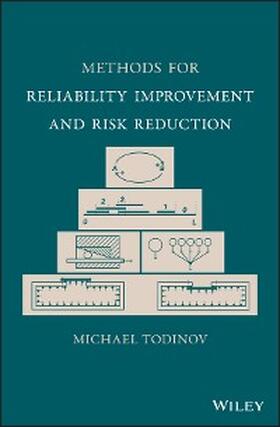 Todinov |  Methods for Reliability Improvement and Risk Reduction | eBook | Sack Fachmedien