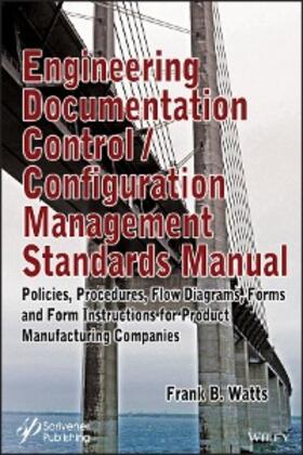 Watts |  Engineering Documentation Control / Configuration Management Standards Manual | eBook | Sack Fachmedien